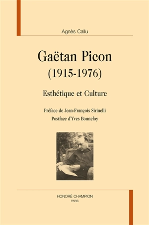 Gaëtan Picon, 1915-1976 : esthétique et culture - Agnès Callu