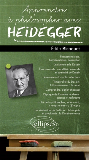 Apprendre à philosopher avec Heidegger - Edith Blanquet