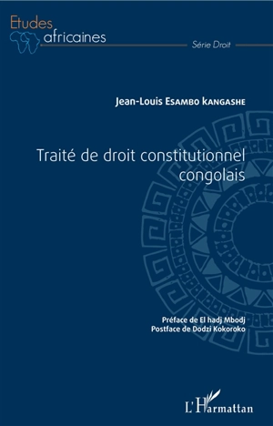 Traité de droit constitutionnel congolais - Jean-Louis Esambo Kangashe