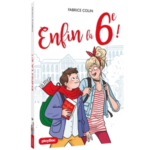 Enfin la 6e ! - Fabrice Colin