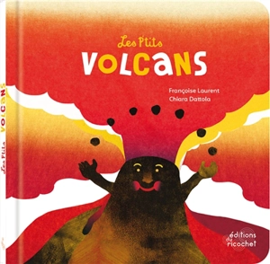 Les p'tits volcans - Françoise Laurent
