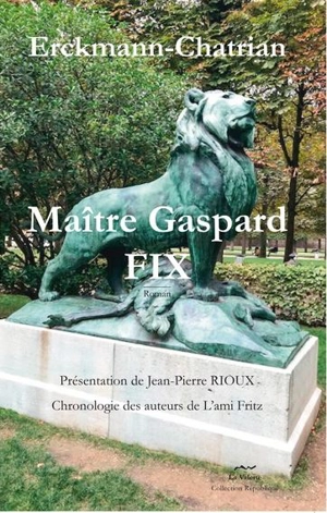 Maître Gaspard Fix - Emile Erckmann