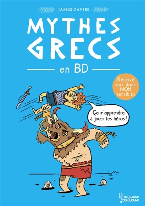 Héros, monstres et trahisons dans les mythes grecs en BD - James Davies