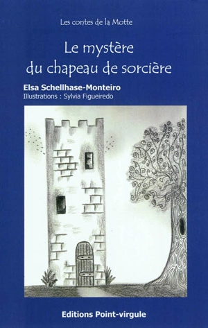 Le mystère du chapeau de sorcière - Elsa Schellhase-Monteiro