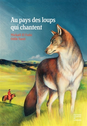 Au pays des loups qui chantent - Mickaël El Fathi