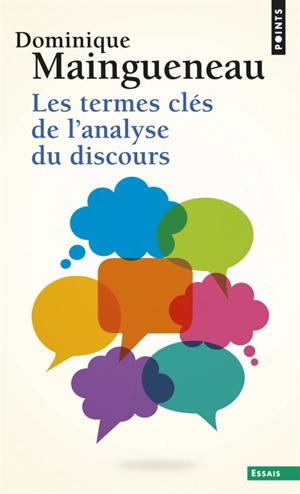 Les termes clés de l'analyse du discours - Dominique Maingueneau
