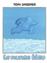 Le nuage bleu - Tomi Ungerer