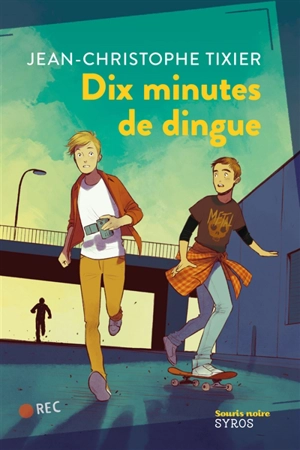 Dix minutes de dingue - Jean-Christophe Tixier