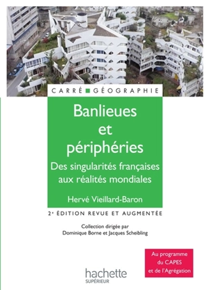 Banlieues et périphéries : des singularités françaises aux réalités mondiales - Hervé Vieillard-Baron