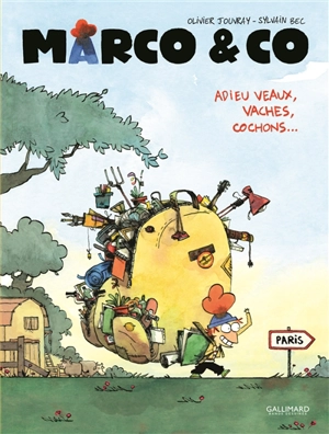 Marco & Co. Vol. 1. Adieu veaux, vaches, cochons... - Olivier Jouvray