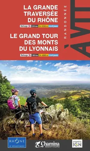 La grande traversée du Rhône, le grand tour des monts du Lyonnais - Alexandre Moncorgé