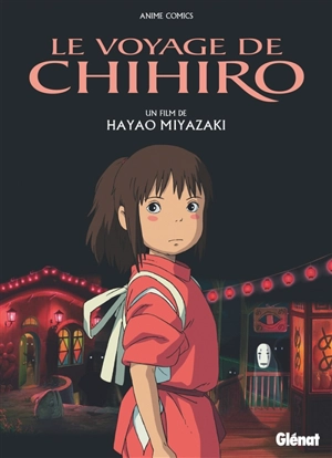 Le voyage de Chihiro - Hayao Miyazaki