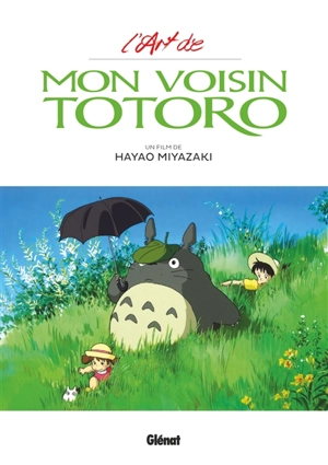 L'art de Mon voisin Totoro - Hayao Miyazaki