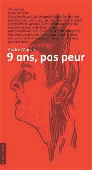 9 ans, pas peur - André Marois