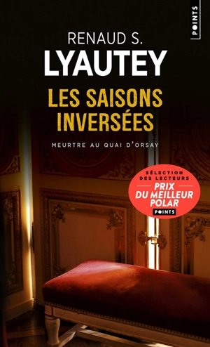 Les saisons inversées : meurtre au Quai d'Orsay - Renaud S. Lyautey