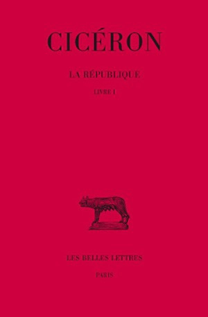 La République. Vol. 1. Livre I - Cicéron