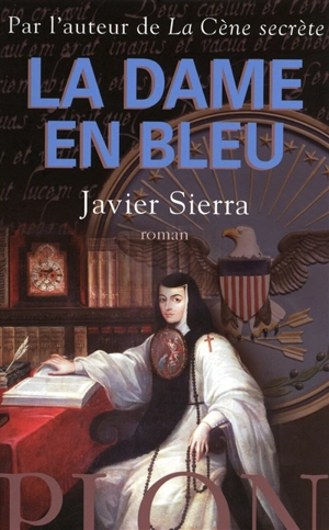 La Dame en bleu - Javier Sierra