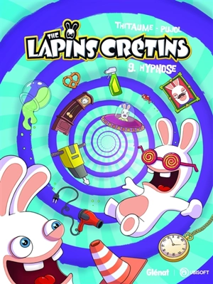 The lapins crétins. Vol. 9. Hypnose - Thitaume