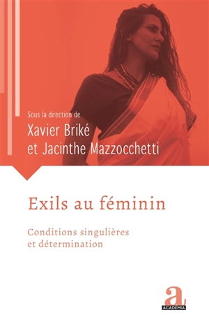 Exils au féminin : conditions singulières et détermination