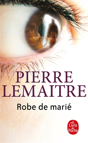 Robe de marié - Pierre Lemaitre