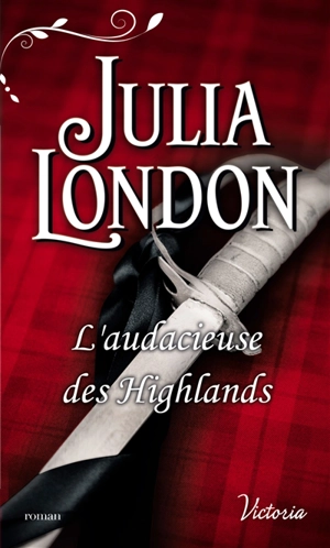 Les mariés écossais. L'audacieuse des Highlands - Julia London