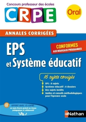 EPS et système éducatif : annales corrigées CRPE, oral 2017 : conformes aux nouveaux programmes - Sébastien Mounié
