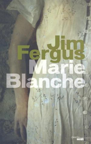 Marie-Blanche - Jim Fergus