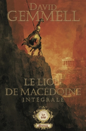 Le lion de Macédoine : intégrale - David Gemmell