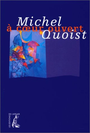 Michel Quoist à coeur ouvert - Michel Quoist