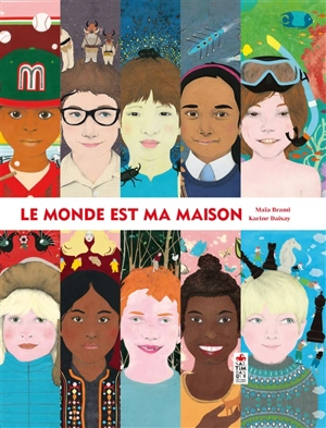 Le monde est ma maison - Maïa Brami