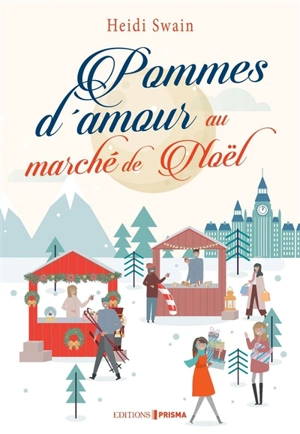 Pommes d'amour au marché de Noël - Heidi Swain