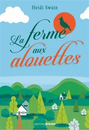 La ferme aux alouettes - Heidi Swain