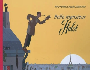 Hello monsieur Hulot - David Merveille