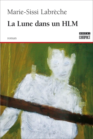 La lune dans un HLM - Marie-Sissi Labrèche