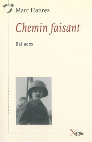 Chemin faisant : ballades - Marc Hanrez