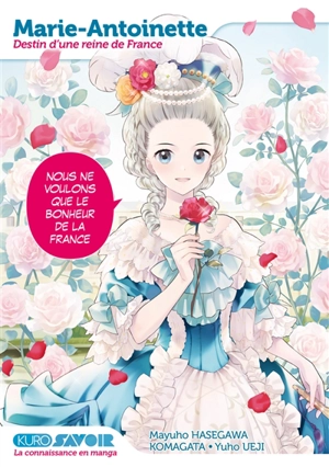 Marie-Antoinette : destin d'une reine de France - Yuho Ueji