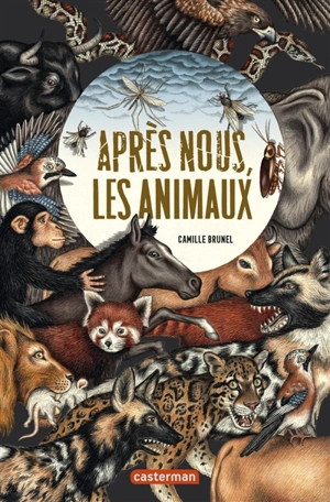 Après nous, les animaux - Camille Brunel