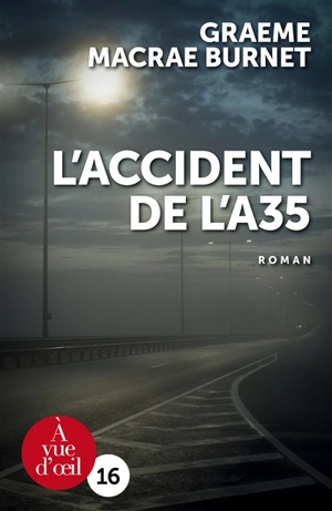 L'accident de l'A35 - Graeme Macrae Burnet