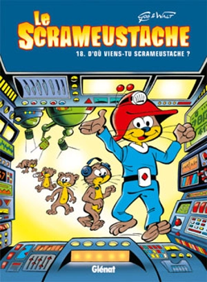 Le Scrameustache. Vol. 18. D'où viens-tu, Scrameustache ? - Gos