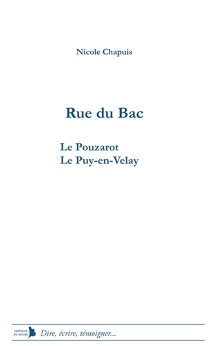 Rue du Bac : Le Pouzarot, Le Puy-en-Velay - Nicole Chapuis