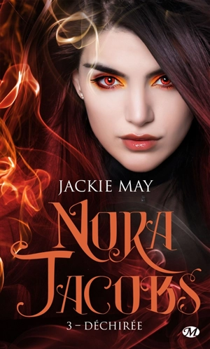 Nora Jacobs. Vol. 3. Déchirée - Jackie May