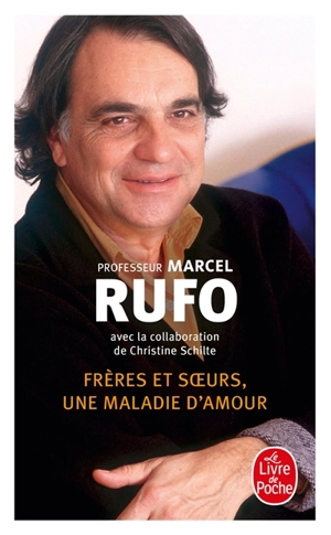 Frères et soeurs, une maladie d'amour - Marcel Rufo