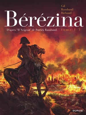 Bérézina. Vol. 1 - Frédéric Richaud