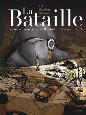 La bataille. Vol. 1 - Frédéric Richaud