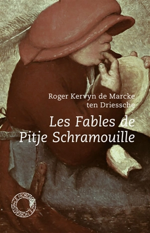 Les fables de Pitje Schramouille. El sièg' de Trwa. El Cid - Roger Kervyn De Marcke ten Driessche