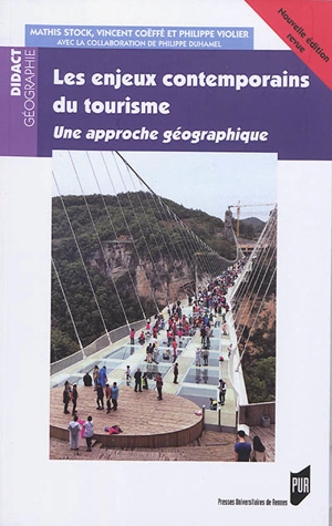 Les enjeux contemporains du tourisme : une approche géographique - Mathis Stock