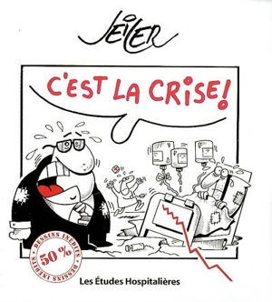 C'est la crise ! - Seiler