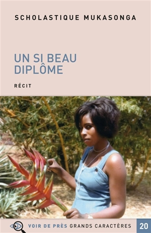 Un si beau diplôme ! : récit - Scholastique Mukasonga