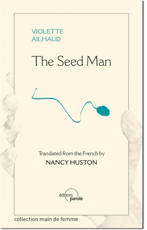 The seed man - Violette Ailhaud