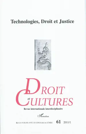 Droit et cultures, n° 61. Technologies, droit et justice